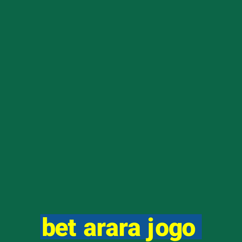 bet arara jogo